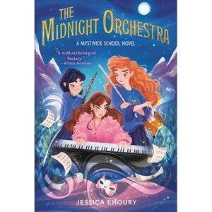The Midnight Orchestra -- Jessica Khoury